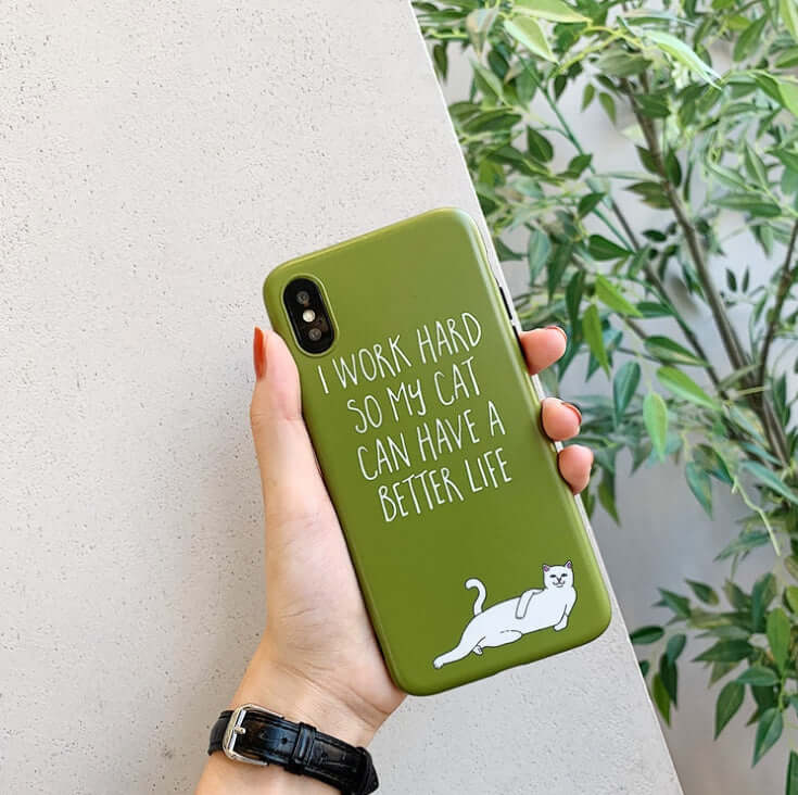 Funny green cat phone case with motivational quote 'I work hard so my cat can have a better life', stylish design for iPhone.
